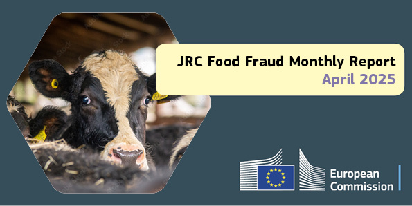 Banner JRC Food Fraud Monthly Report April 2025