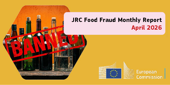 Banner JRC Food Fraud Monthly Report April 2026