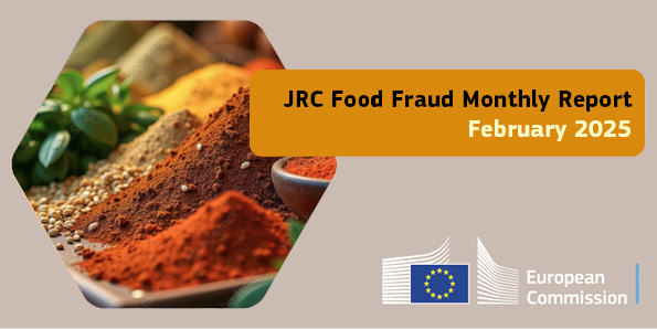 Banner JRC Food Fraud Monthly Report February 2025