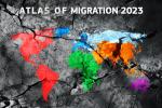 Atlas of Migration 2023: A new edition to navigate the complexities of global migration