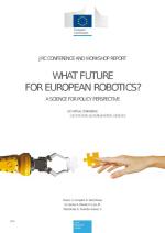 What future for European robotics? Conference report.