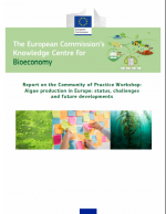 Report on the Community of Practice Workshop: Algae production in Europe: status, challenges and future developments