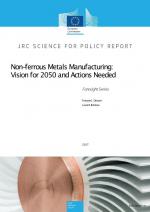 Non-ferrous Metals Manufacturing: Vision for 2050 and Actions Needed