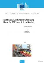 Textiles and Clothing Manufacturing: Vision for 2025 and Actions Needed