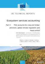 Ecosystem services accounting - Part II Pilot accounts for crop and timber provision, global climate regulation and flood control