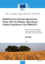 Modelling the Common Agricultural Policy with the Modular Agricultural GeNeral Equilibrium Tool (MAGNET). Effects of the 2014-2020 CAP financial agreement on welfare, trade, factor and product markets