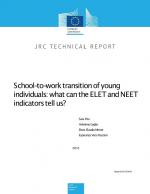 School-to-work transition of young individuals: what can the ELET and NEET indicators tell us?